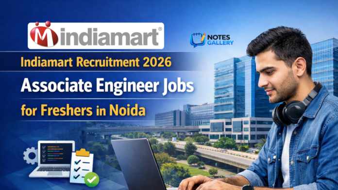 Indiamart Recruitment 2026: Associate Engineer Opportunity for Freshers in Noida
